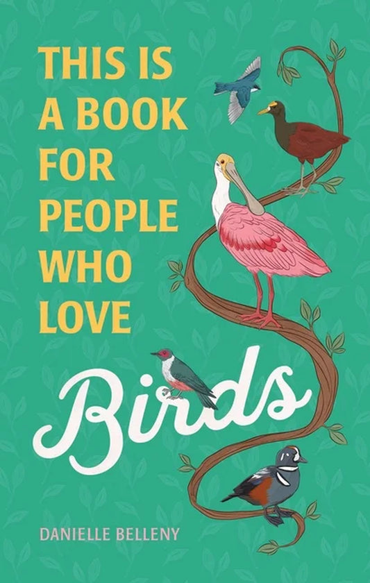 This Is a Book for People Who Love: This Is a Book for People Who Love Birds (Hardcover)